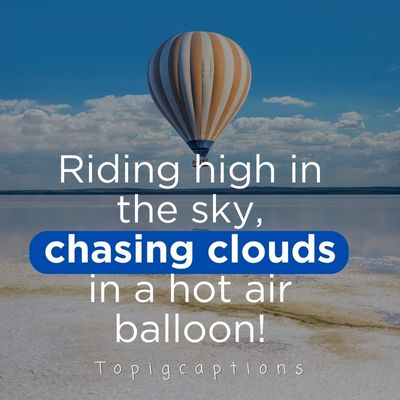 Hot Air Balloon Captions for Instagram