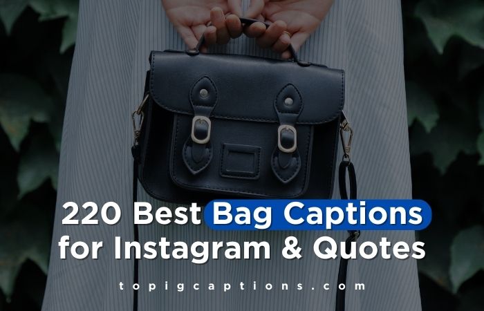 Bag Captions for Instagram