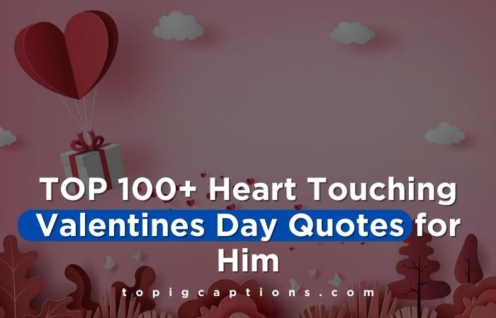 Heart Touching Valentines Day Quotes for Him