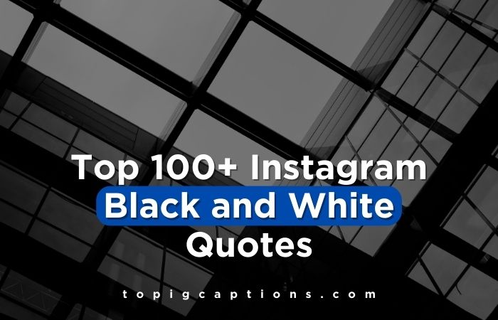 Instagram Black and White Quotes