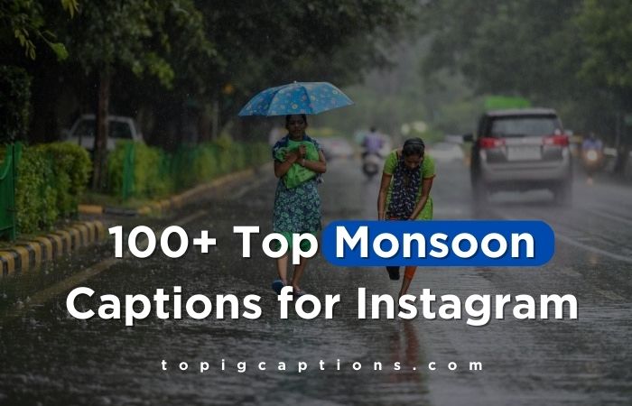 Monsoon Captions for Instagram
