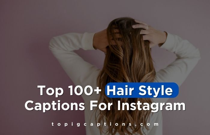 Hair Style Captions For Instagram