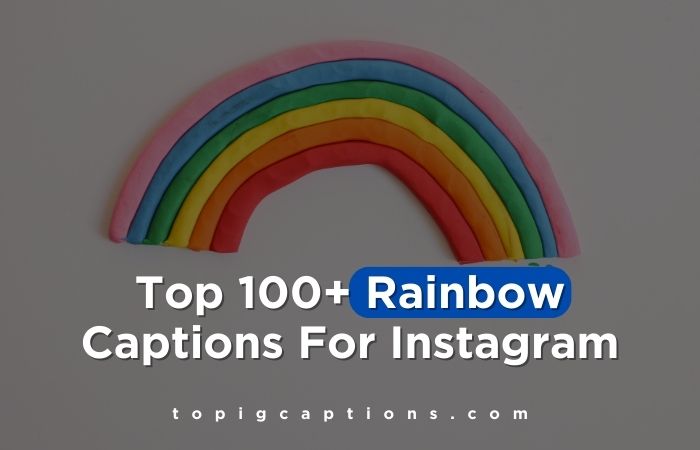 Rainbow Captions For Instagram