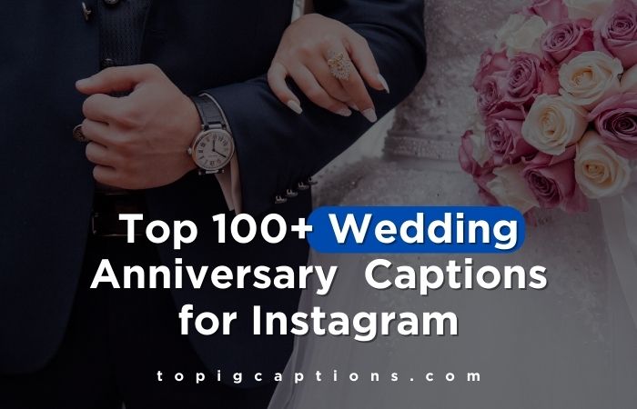 Wedding Anniversary Captions for Instagram