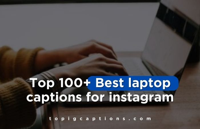 laptop captions for instagram