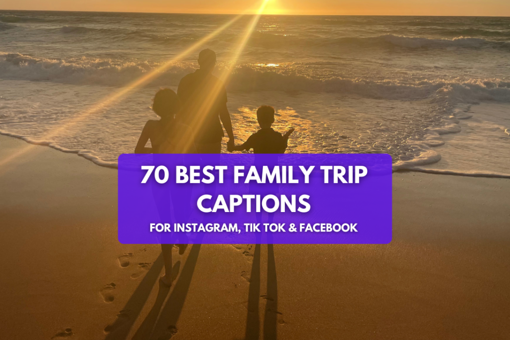 New Family Trip Captions for Instagram